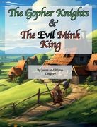 The Gopher Knights & The Evil Mink King (en Inglés)