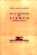 En la quietud del tiempo (Antolog�a po�tica). Pr�logo de Jos� P�rez Olivares.