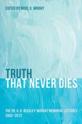 Truth That Never Dies (en Inglés)