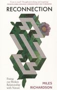 Reconnection: Fixing Our Broken Relationship with Nature (en Inglés)