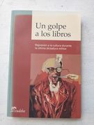 un golpe a los libros-represion a... (in Spanish)