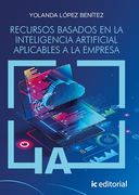 Recursos Basados en la Inteligencia Artificial Aplicables a la Empresa