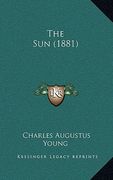 the sun (1881) (en Inglés)
