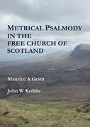 Metrical Psalmody in the Free Church of Scotland (en Inglés)