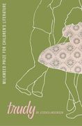 Trudy (Milkweed Prize for Children's Literature) (en Inglés)