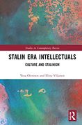 Stalin era Intellectuals: Culture and Stalinism (Studies in Contemporary Russia) (en Inglés)