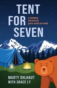 Tent for Seven: A Camping Adventure Gone South Out West (en Inglés)