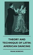 theory and technique of latin-american dancing (en Inglés)