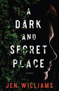 A Dark and Secret Place 