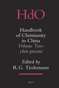 Handbook of Christianity in China: Volume Two: 1800 - Present (en Inglés)
