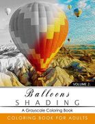 Balloon Shading Coloring Book: Grayscale coloring books for adults Relaxation Art Therapy for Busy People (Adult Coloring Books Series, grayscale fan (en Inglés)