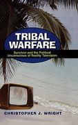 tribal warfare: survivor and the political unconscious of reality television (en Inglés)