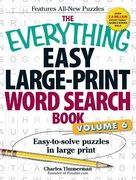 The Everything Easy Large-Print Word Search Book, Volume 6: Easy-to-solve puzzles in large print (en Inglés)