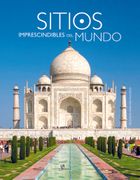Sitios Imprescindibles del Mundo
