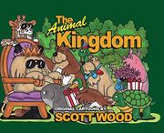The Animal Kingdom: Original Cartoons by Scott Wood (en Inglés)