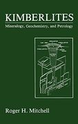 Kimberlites: Mineralogy, Geochemistry, and Petrology 