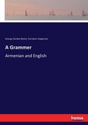 A Grammer: Armenian and English (en Inglés)