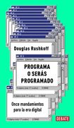 Programa o Serás Programado (Edición 15 Aniversario): Once Mandamientos Para la era Digital