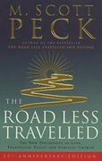 The Road Less Travelled: A New Psychology of Love, Traditional Values and Spiritual Growth: The New Psychology of Love, Traditional Values and Spiritual Growth (25th Anniversary Edition)