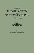 history of tazewell county and southwest virginia, 1748-1920 (en Inglés)