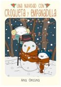 Una Navidad con Croqueta y Empanadilla: Una Navidad con Croqueta y Empanadilla