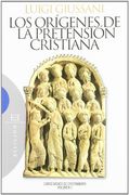 Los Orígenes de la Pretensión Cristiana: Curso Básico de Cristianismo. Volumen 2