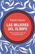 Las Mujeres del Olimpo: Diosas, Musas y Furias de la Mitología Griega