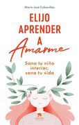 Elijo Aprender a Amarme