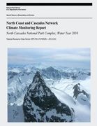 North Coast and Cascades Climate Monitoring Report: North Cascades National Park Complex; Water Year 2010 (en Inglés)