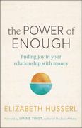 The Power of Enough: Finding Joy in Your Relationship with Money (en Inglés)