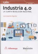 Industria 4. 0 la Cuarta Revolución Industrial