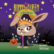 The Bunny Queen Is Not Afraid (en Inglés)