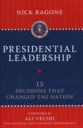 Presidential Leadership: 15 Decisions That Changed the Nation (en Inglés)