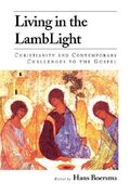 living in the lamblight: christianity and contemporary challenges to the gospel (en Inglés)