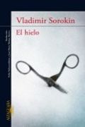 el hielo - vladimir sorokin - libro físico