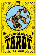 The Pictorial Key to the Tarot (en Inglés)