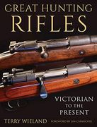Great Hunting Rifles: Victorian to the Present (en Inglés)