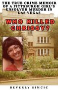 who killed chrissy? (en Inglés)