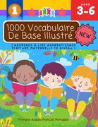 1000 Vocabulaire De Base Illustré J'Apprends À Lire Apprentissage Ecriture Maternelle Cp Niveau 1: Trilingue Anglais Français Portugais: Apprendre à l (en Francés)
