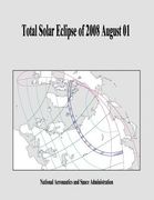 Total Solar Eclipse of 2008 August 01 (en Inglés)