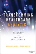 Taking Care of Yourself: Transforming Healthcare With Insight-Driven Analytics (Wiley and sas Business Series) (en Inglés)