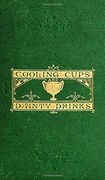 Cooling Cups and Dainty Drinks (en Inglés)