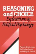 Reasoning and Choice Paperback: Explorations in Political Psychology (Cambridge Studies in Public Opinion and Political Psychology) (en Inglés)