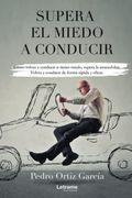Supera el Miedo a Conducir