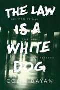 The law is a White Dog: How Legal Rituals Make and Unmake Persons (en Inglés)