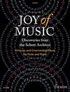 Joy of Music – Discoveries From the Schott Archives: Virtuoso and Entertaining Pieces for Flute and Piano 