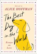 The Best Dog in the World: Essays on Love (en Inglés)