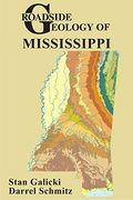 Roadside Geology of Mississippi (Roadside Geology Series) (en Inglés)