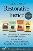 The Big Book of Restorative Justice: Four Classic Justice & Peacebuilding Books in One Volume (en Inglés)
