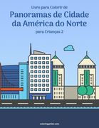 Livro para Colorir de Panoramas de Cidade da América do Norte para Crianças 2 (en Portugués)